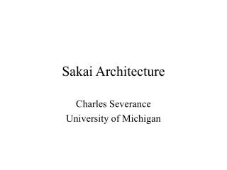 Sakai Architecture