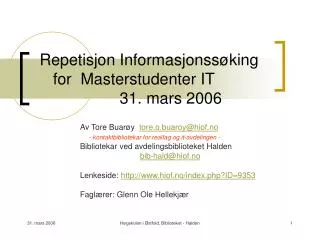 Repetisjon Informasjonssøking for Masterstudenter IT 31. mars 2006