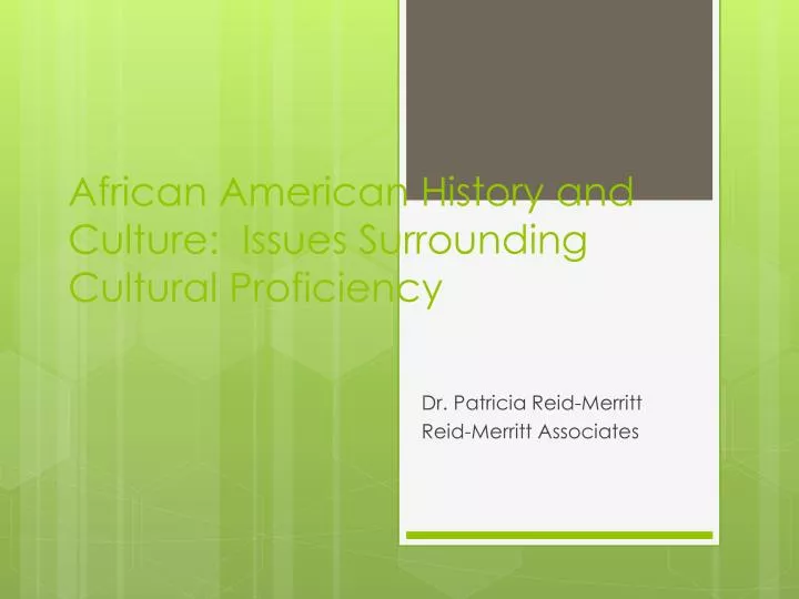 african american history and culture issues surrounding cultural proficiency