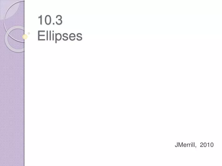 10 3 ellipses