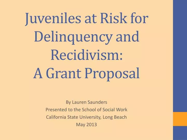 juveniles at risk for delinquency and recidivism a grant proposal