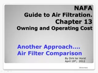 NAFA Guide to Air Filtration. Chapter 13 Owning and Operating C ost