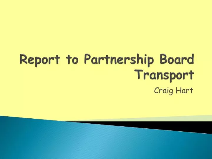 report to partnership board transport