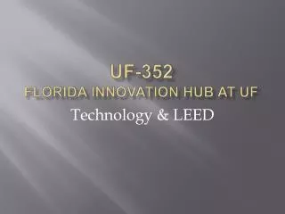 UF-352 Florida Innovation Hub at UF