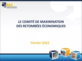 le comit de maximisation des retomb es conomiques