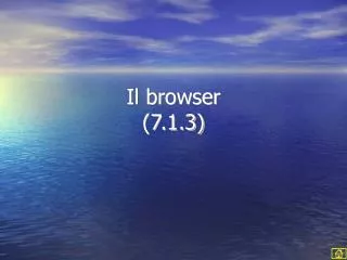 il browser 7 1 3