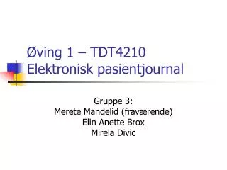 Øving 1 – TDT4210 Elektronisk pasientjournal
