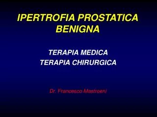 ipertrofia prostatica benigna