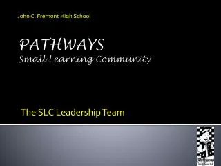 PATHWAYS Small Learning Community