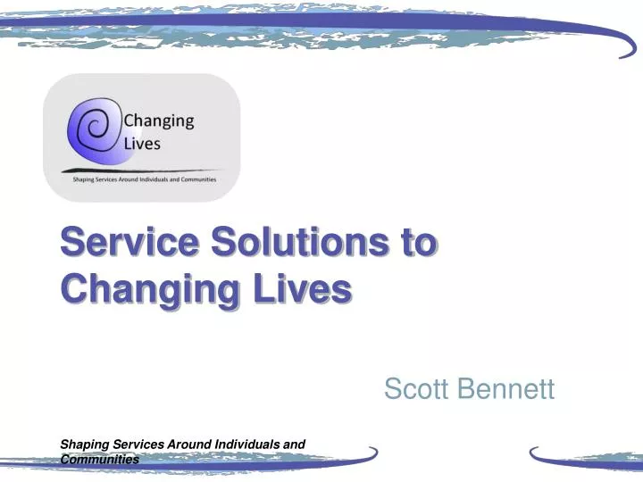 service solutions to changing lives
