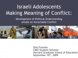 Israeli Adolescents Making Meaning of Conflict: Development of Political Understanding amidst an Intractable Conflict