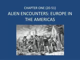 ALIEN ENCOUNTERS: EUROPE IN THE AMERICAS