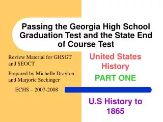 Passing the Georgia High School Graduation Test and the State End of Course Test