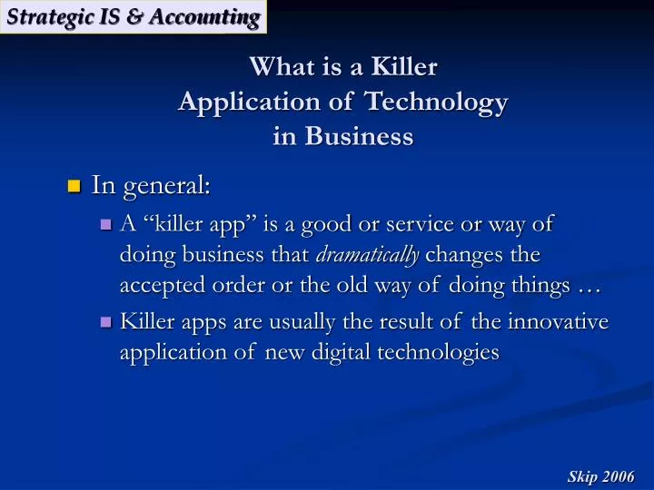 what is a killer application of technology in business