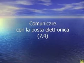 Comunicare con la posta elettronica (7.4)