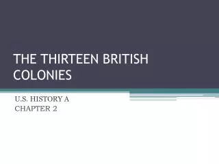 THE THIRTEEN BRITISH COLONIES