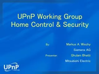 UPnP Working Group Home Control &amp; Security