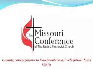 Leading congregations to lead people to actively follow Jesus Christ