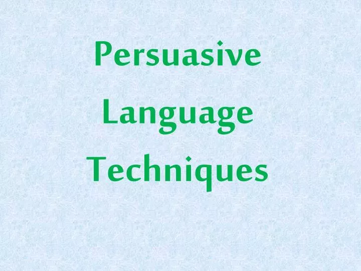 persuasive language techniques