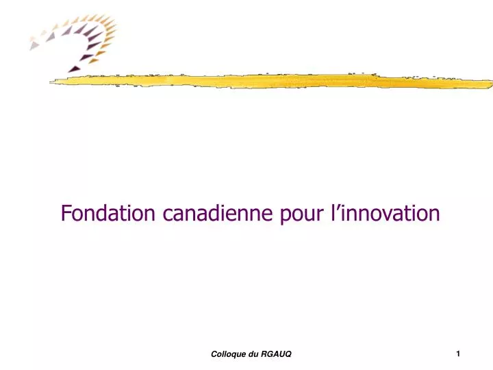 fondation canadienne pour l innovation
