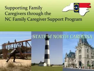 Supporting Family Caregivers through the NC Family Caregiver Support Program