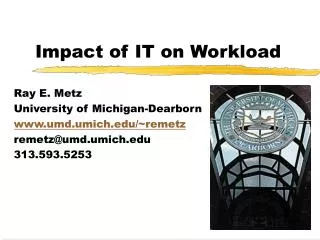 Impact of IT on Workload
