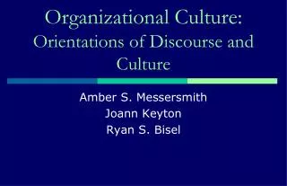 Organizational Culture: Orientations of Discourse and Culture