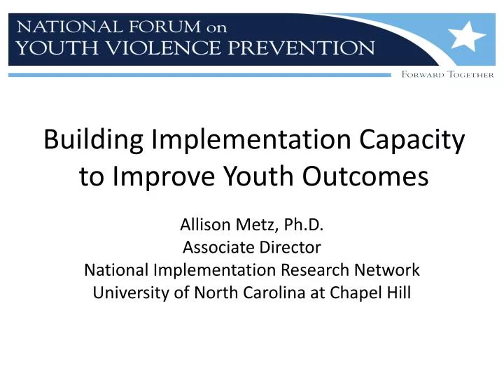 building implementation capacity to improve youth outcomes