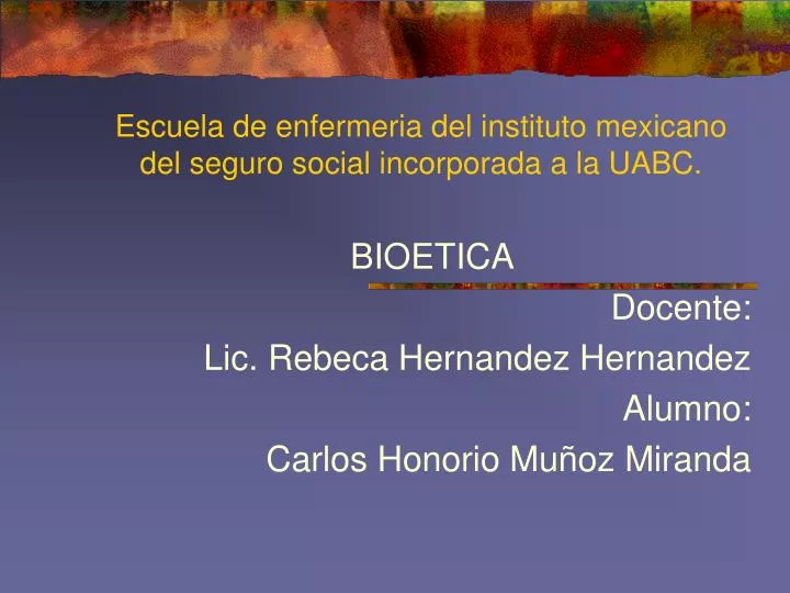 escuela de enfermeria del instituto mexicano del seguro social incorporada a la uabc
