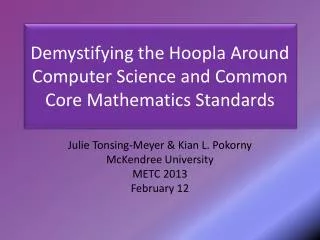 Demystifying the Hoopla Around Computer Science and Common Core Mathematics Standards