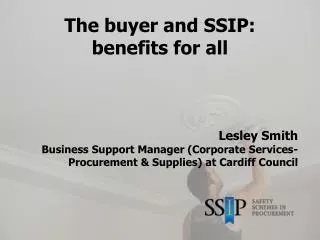 The buyer and SSIP: benefits for all
