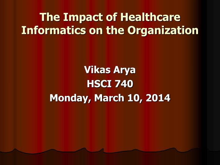 the impact of healthcare informatics on the organization