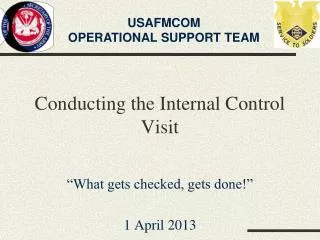 Conducting the Internal Control Visit
