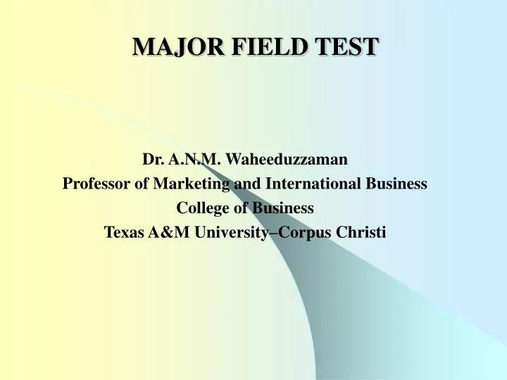 major field test