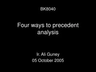Four ways to precedent analysis