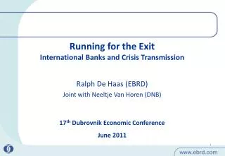 Running for the Exit International Banks and Crisis Transmission