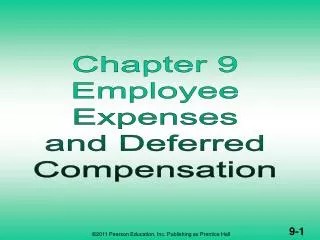 EMPLOYEE EXPENSES &amp; DEFERRED COMPENSATION (1 of 2)