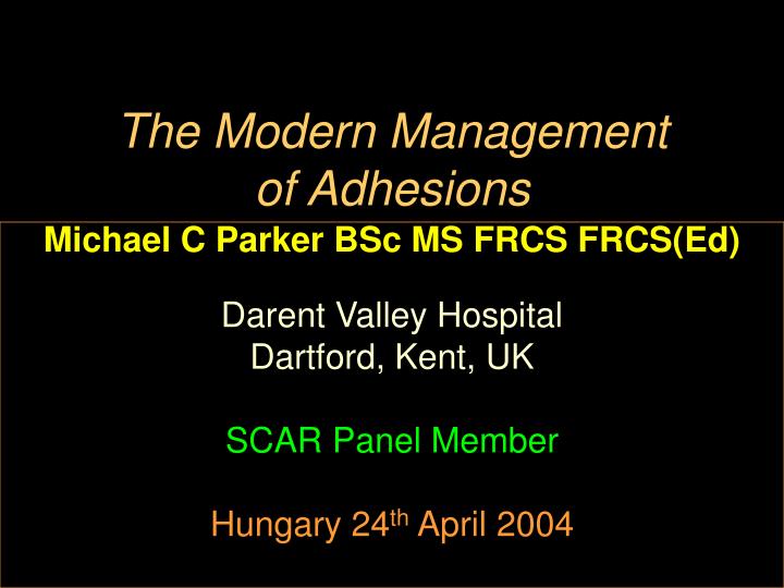 the modern management of adhesions