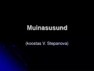 muinasusund
