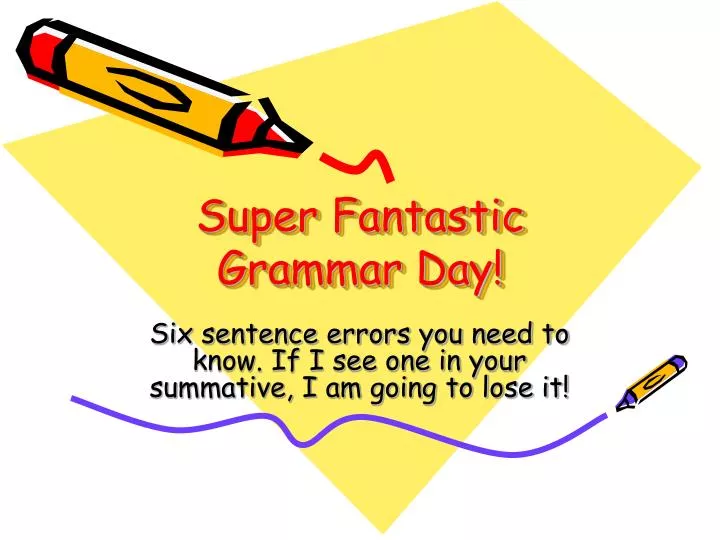 super fantastic grammar day
