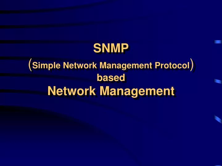 snmp simple network management protocol based network management