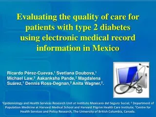 Evaluating the quality of care for patients with type 2 diabetes using electronic medical record information in Mexico