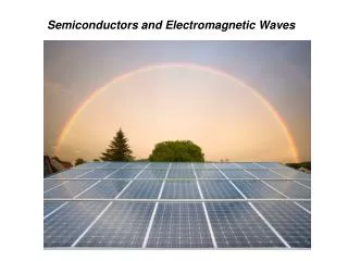 Semiconductors and Electromagnetic Waves