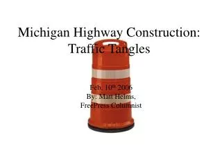 Michigan Highway Construction: Traffic Tangles