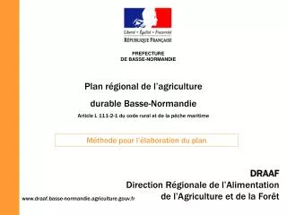 Plan régional de l’agriculture durable Basse-Normandie Article L 111-2-1 du code rural et de la pêche maritime