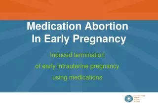 Medication Abortion In Early Pregnancy