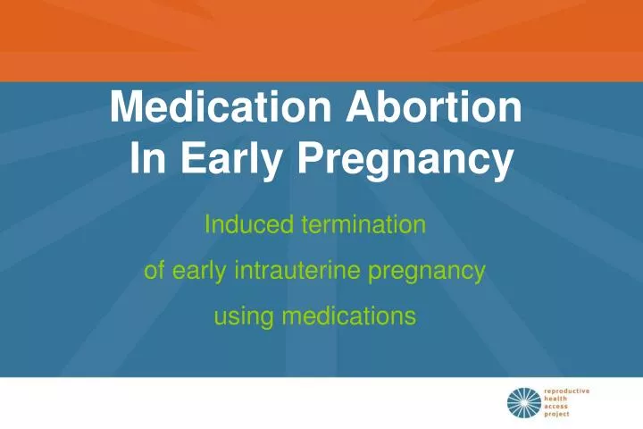 medication abortion in early pregnancy
