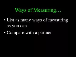 Ways of Measuring…
