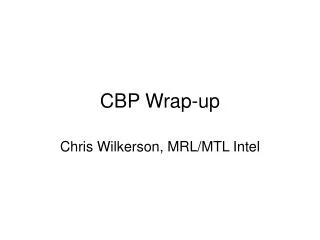 CBP Wrap-up