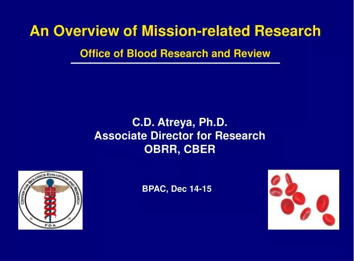 an overview of mission related research office of blood research and review